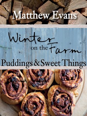 cover image of Winter on the Farm: Puddings and Sweet Things